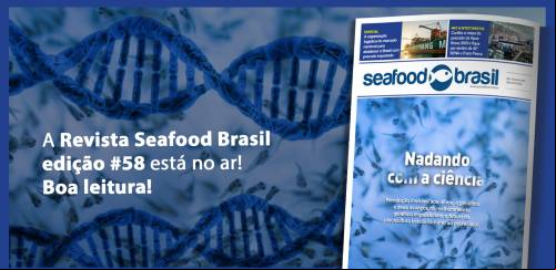 Ciência, genética e estratégia: Seafood Brasil #58 já está no ar